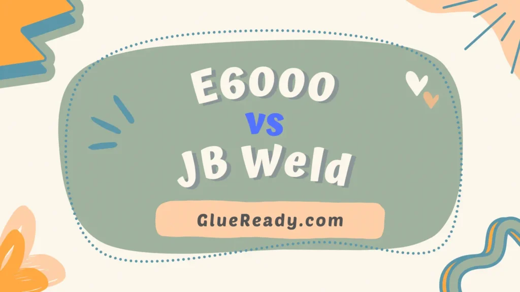 E6000 vs JB Weld